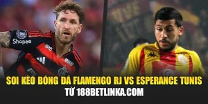 Soi Kèo Bóng Đá Flamengo RJ Vs Esperance Tunis Từ solylunalodge.net